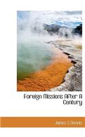 Foreign Missions After a Century