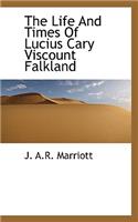 The Life and Times of Lucius Cary Viscount Falkland