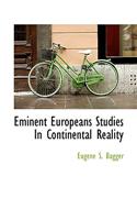 Eminent Europeans Studies in Continental Reality