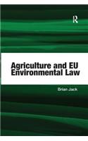 Agriculture and EU Environmental Law