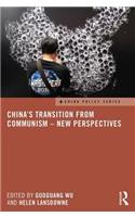 China's Transition from Communism - New Perspectives