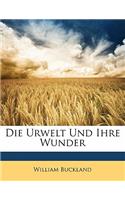 Die Urwelt Und Ihre Wunder Und Geheimnisse, Fuenfter Band