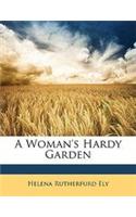 A Woman's Hardy Garden: (English)