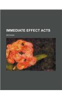 Immediate Effect Acts