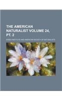 The American Naturalist Volume 24, PT. 2: (English)