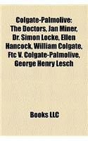 Colgate-Palmolive: The Doctors, Jan Miner, Dr. Simon Locke, Ellen Hancock, William Colgate, Ftc V. Colgate-Palmolive, George Henry Lesch(English)