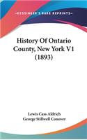 History Of Ontario County, New York V1 (1893)