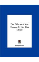 Der Gebrauch Von Houtos in Der Ilias (1883)