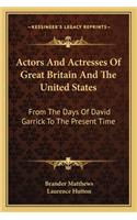 Actors And Actresses Of Great Britain And The United States