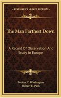 Man Farthest Down