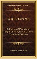 People I Have Met
