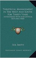 Theatrical Management In The West And South For Thirty Years
