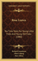 Rose Leaves