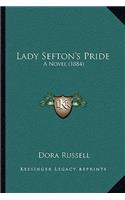 Lady Sefton's Pride