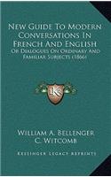New Guide to Modern Conversations in French and English