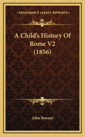 A Child's History Of Rome V2 (1856)