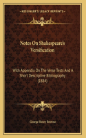 Notes On Shakespeare's Versification