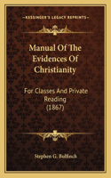 Manual Of The Evidences Of Christianity
