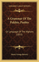 A Grammar Of The Pukhto, Pushto
