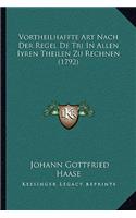 Vortheilhaffte Art Nach Der Regel De Tri In Allen Iyren Theilen Zu Rechnen (1792)