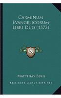 Carminum Evangelicorum Libri Duo (1573)