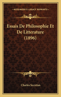 Essais De Philosophie Et De Litterature (1896)