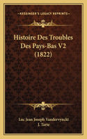 Histoire Des Troubles Des Pays-Bas V2 (1822)