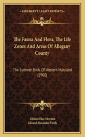 Fauna And Flora, The Life Zones And Areas Of Allegany County
