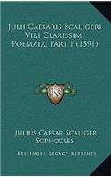 Julii Caesaris Scaligeri Viri Clarissimi Poemata, Part 1 (1591)