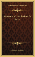 Woman And Her Saviour In Persia