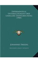 Experimentelle Untersuchungen Uber Lamellare Doppelbrechung (1905)