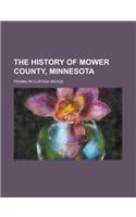 The History of Mower County, Minnesota