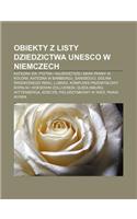 Obiekty Z Listy Dziedzictwa UNESCO W Niemczech: Katedra W. Piotra I Naj Wi Tszej Marii Panny W Kolonii, Katedra W Bambergu, Sanssouci