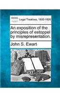 exposition of the principles of estoppel by misrepresentation.