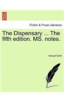 The Dispensary ... the Fifth Edition. Ms. Notes.
