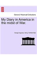 My Diary in America in the Midst of War. Vol. II