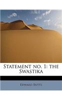 Statement No. 1: The Swastika