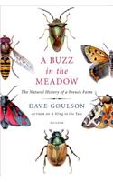 A Buzz in the Meadow: The Natural History of a French Farm