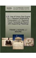 U S, Use of Union Gas Engine Co, V. Newport Shipbuilding Corporation U.S. Supreme Court Transcript of Record with Supporting Pleadings