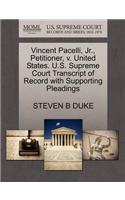 Vincent Pacelli, Jr., Petitioner, V. United States. U.S. Supreme Court Transcript of Record with Supporting Pleadings