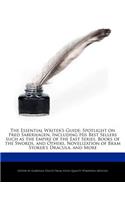 The Essential Writer's Guide: Spotlight on Fred Saberhagen, Including His Best Sellers Such as the Empire of the East Series, Books of the Swords, a