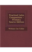 Practical Latin Composition
