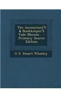 Accountant's & Bookkeeper's Vade Mecum...