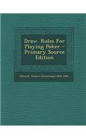 Draw. Rules for Playing Poker