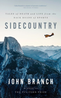Sidecountry - Tales of Death and Life from the Back Roads of Sports