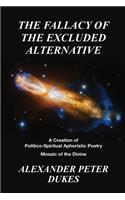 THE FALLACY OF THE EXCLUDED ALTERNATIVE