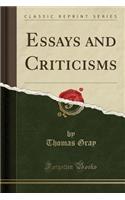 Essays and Criticisms (Classic Reprint): (English)
