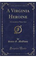 A Virginia Heroine