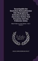 Encyclopadie Der Deutschen Nationalliteratur Oder Biographisch-Kritisches Lexicon Der Deutschen Dichter Und Prosaisten Seit Den Fruhesten Zeiten: Nebst Proben Aus Ihren Werken. C Bis F, Volume 2