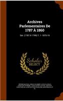 Archives Parlementaires De 1787 À 1860